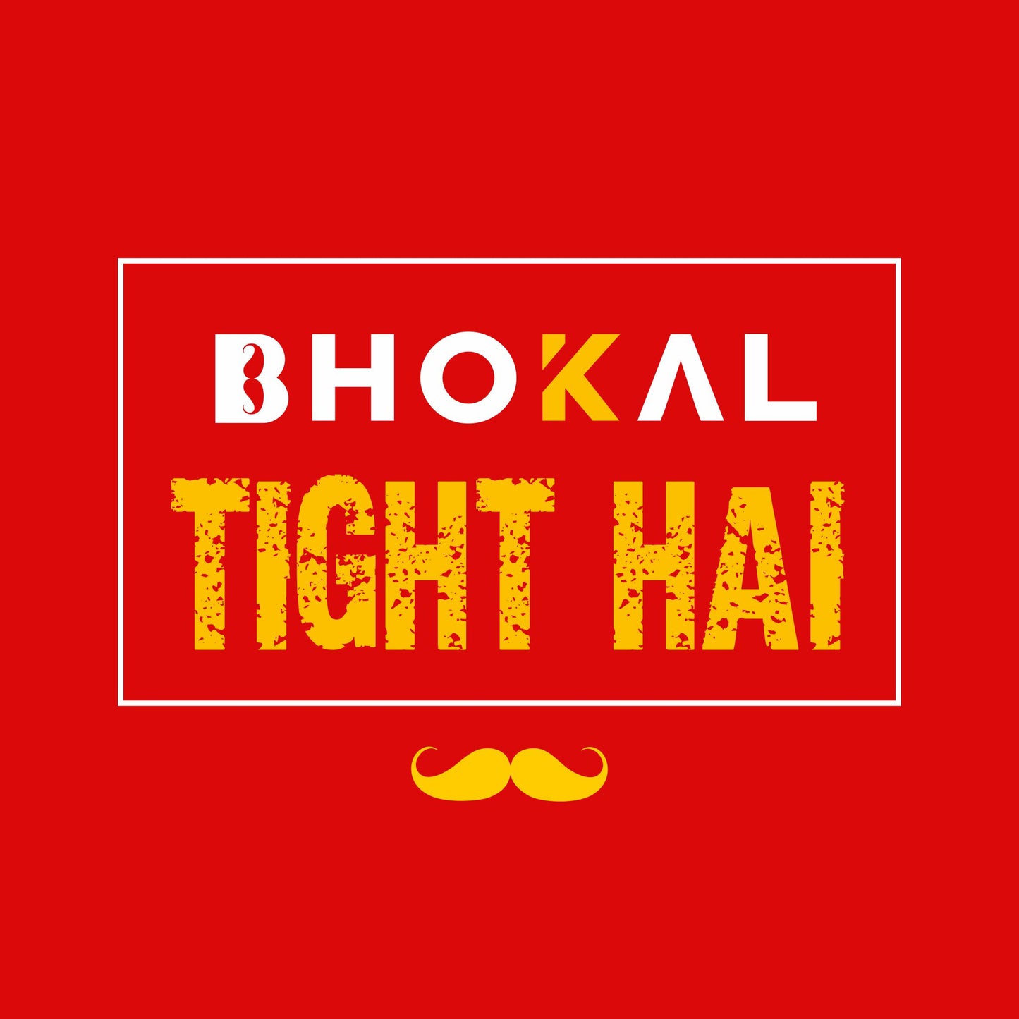Bhokal Tight Hai Printed Round Neck Cotton Men T-Shirt
