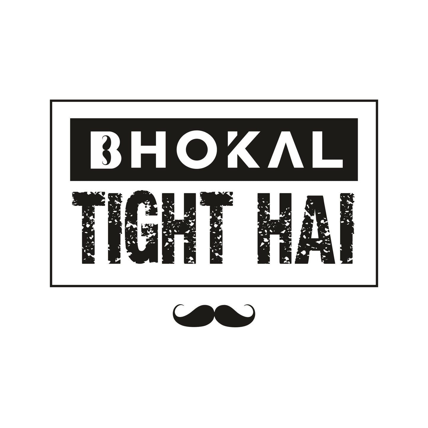 Bhokal Tight Hai Printed Round Neck Cotton Men T-Shirt